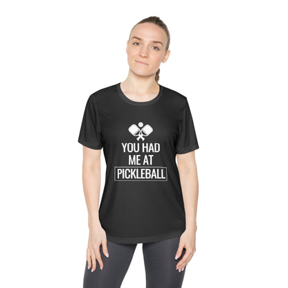 You Had Me At Pickleball Women's Moisture Wicking