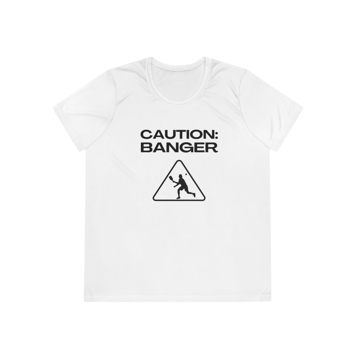 Caution:  Banger Women's Moisture Wicking