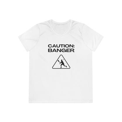 Caution:  Banger Women's Moisture Wicking