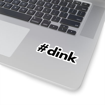 #dink Kiss Cut Sticker