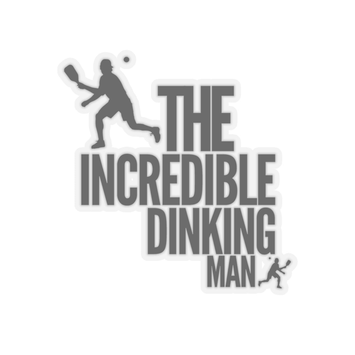 The Incredible Dinking Man Kiss Cut Sticker