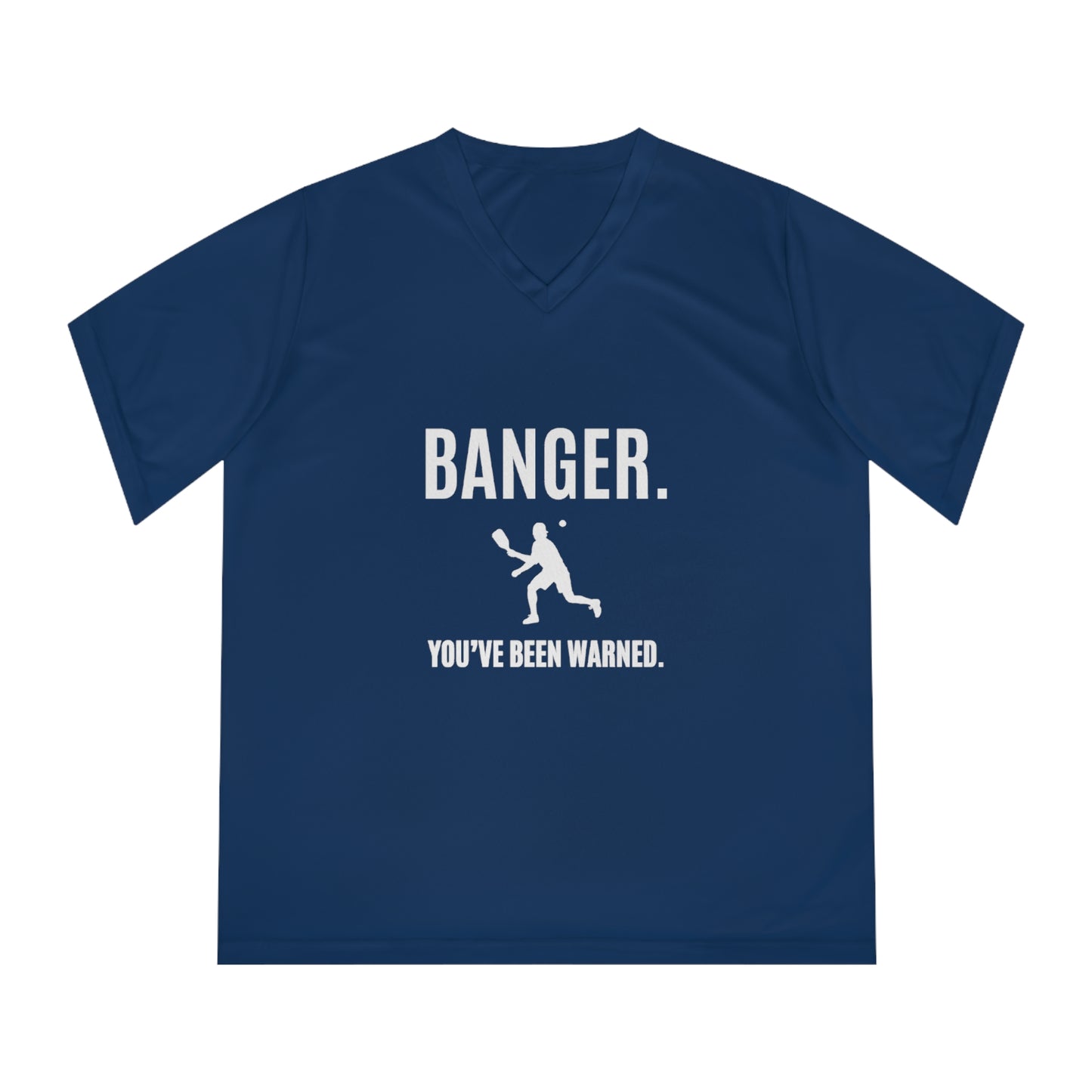 Banger. You've Been Warned. Women's Performance V-Neck