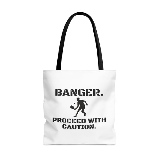 Banger. Proceed With Caution. Tote Bag