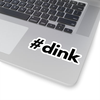 #dink Kiss Cut Sticker