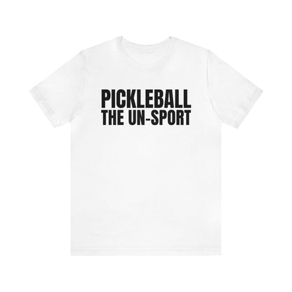 Pickleball The Un-Sport Bella+Canvas