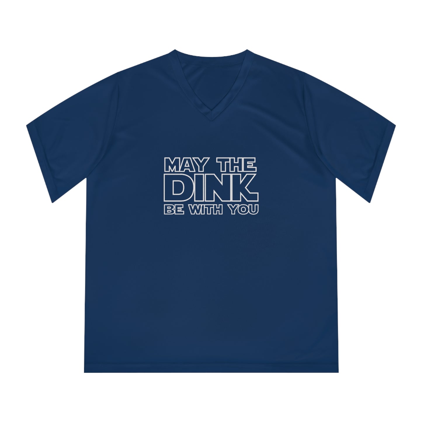 May The Dink Be With You Women's Performance V-Neck