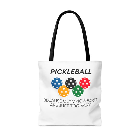 Pickleball.  Because Olympic Sports Are Too Easy. Tote Bag