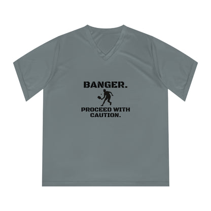 Banger. Proceed With Caution. Women's Performance V-Neck