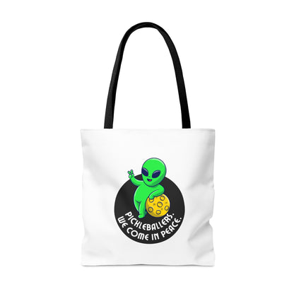 Pickleballers.  We Come In Peace.  Color Imprint. Tote Bag