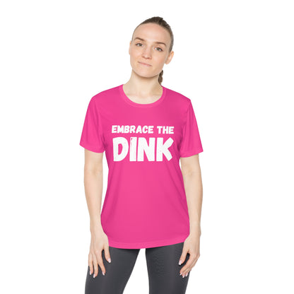 Embrace The Dink Women's Moisture Wicking