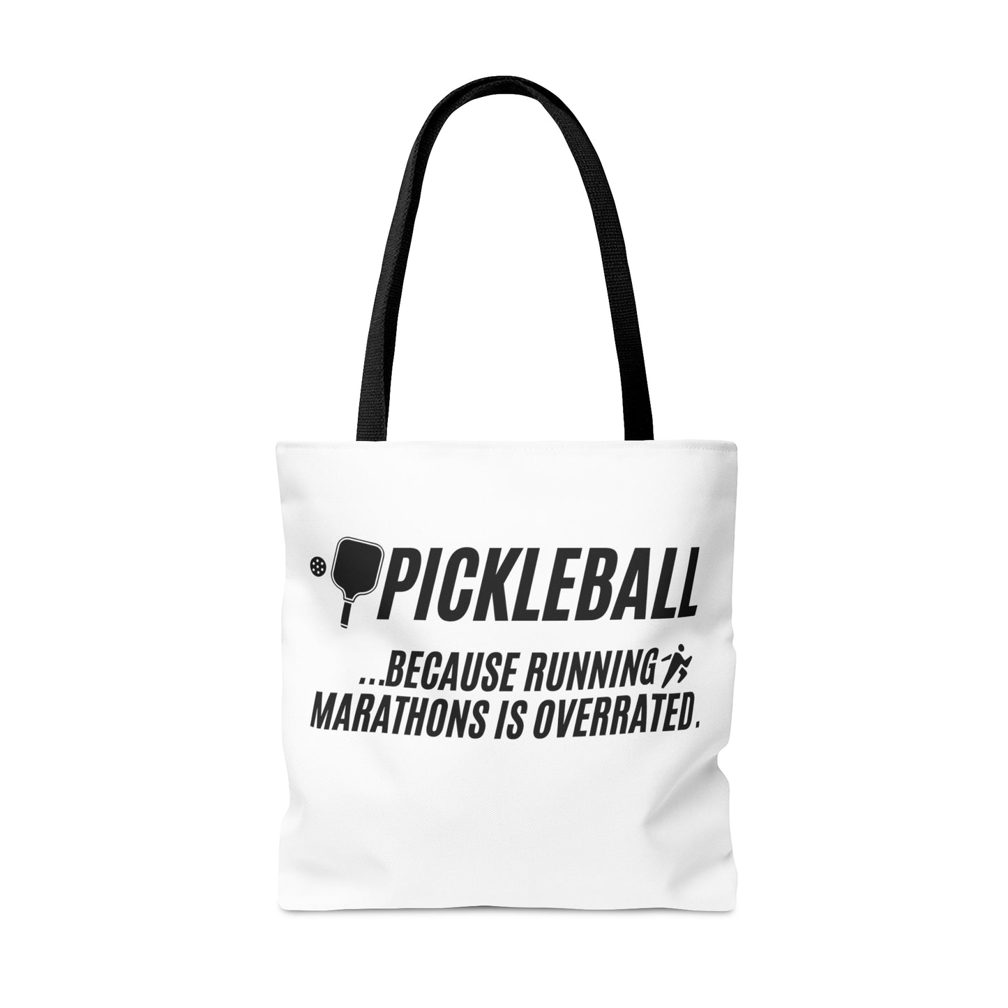 Pickleball...Because Running Marathons Is Overrated Tote Bag