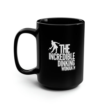 The Incredible Dinking Woman 15 Oz Black Coffee Mug