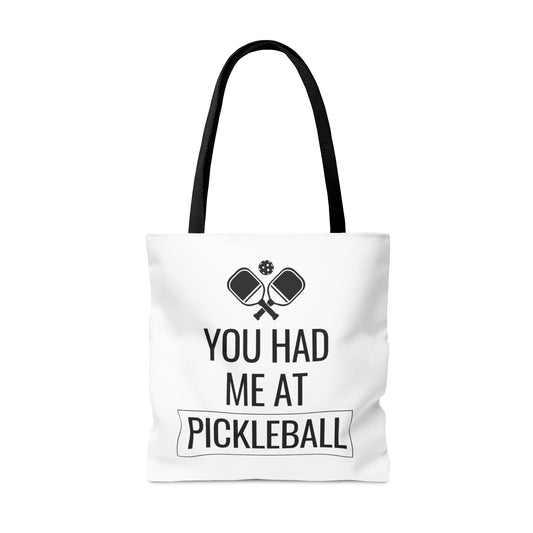 You Had Me At Pickleball Tote Bag