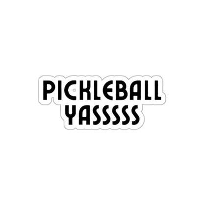 Pickleball YASSSSS Kiss Cut Sticker