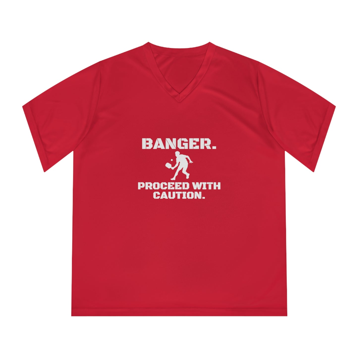 Banger. Proceed With Caution. Women's Performance V-Neck