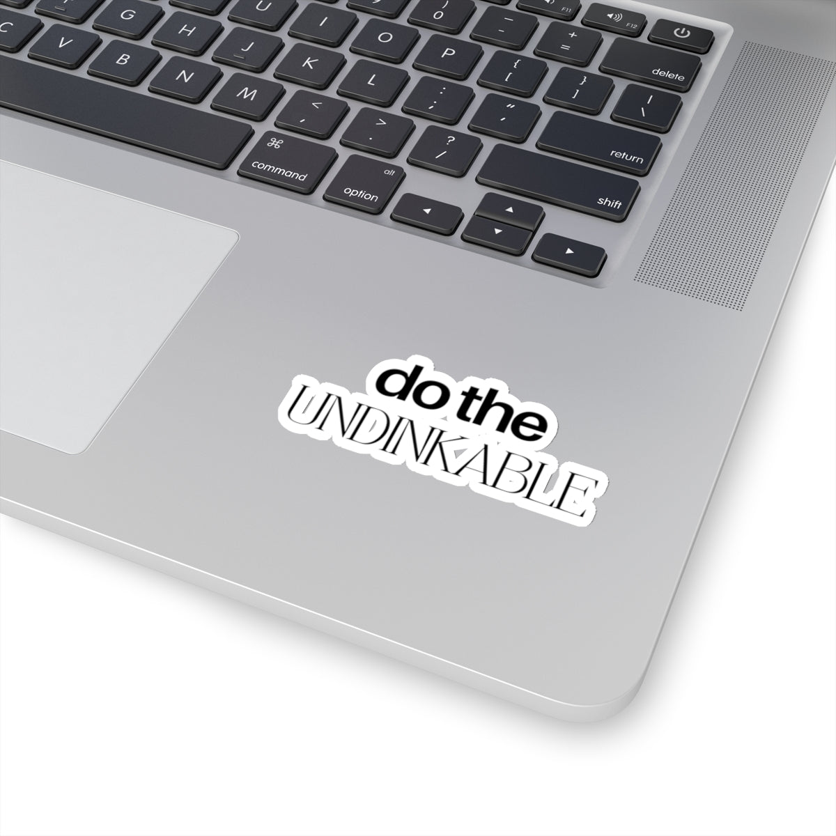 Do The Undinkable Kiss Cut Sticker