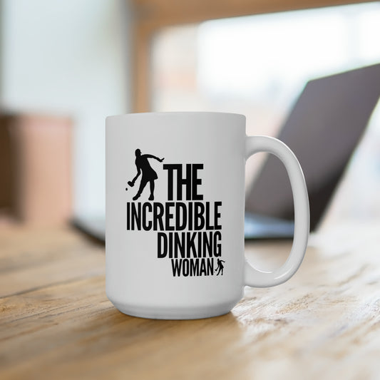 The Incredible Dinking Woman 15 Oz White Coffee Mug