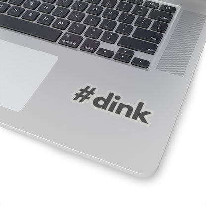 #dink Kiss Cut Sticker