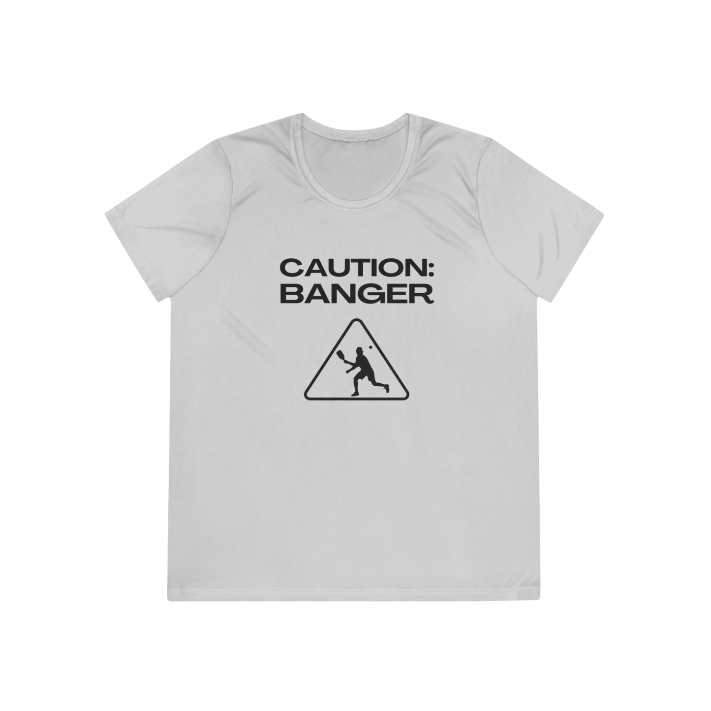 Caution:  Banger Women's Moisture Wicking