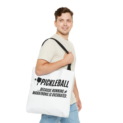 Pickleball...Because Running Marathons Is Overrated Tote Bag