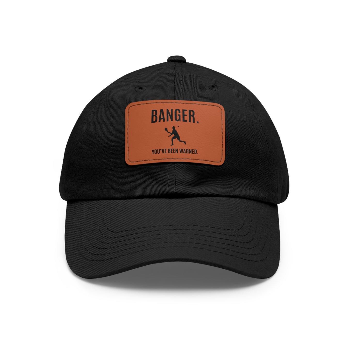 Banger.  You've Been Warned.  Baseball Cap with Leather Patch