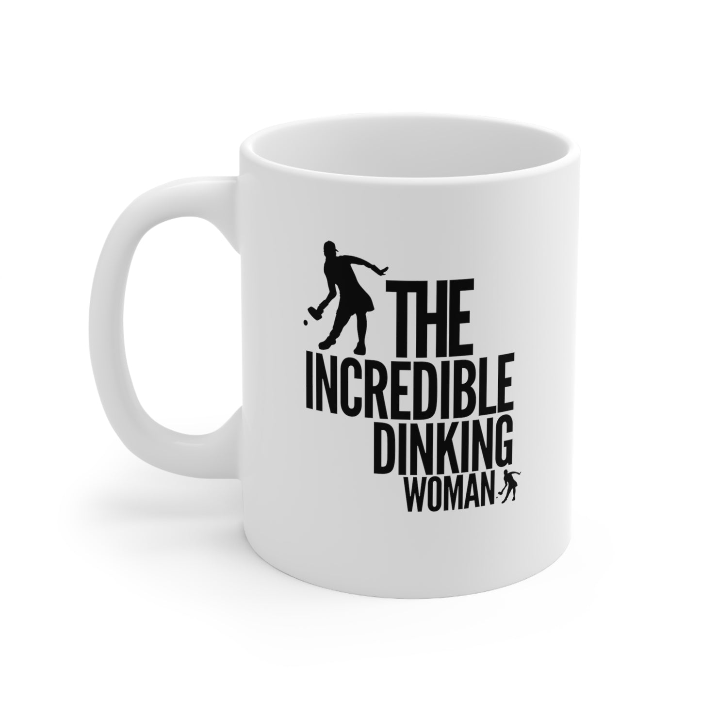 The Incredible Dinking Woman 11 Oz White Coffee Mug