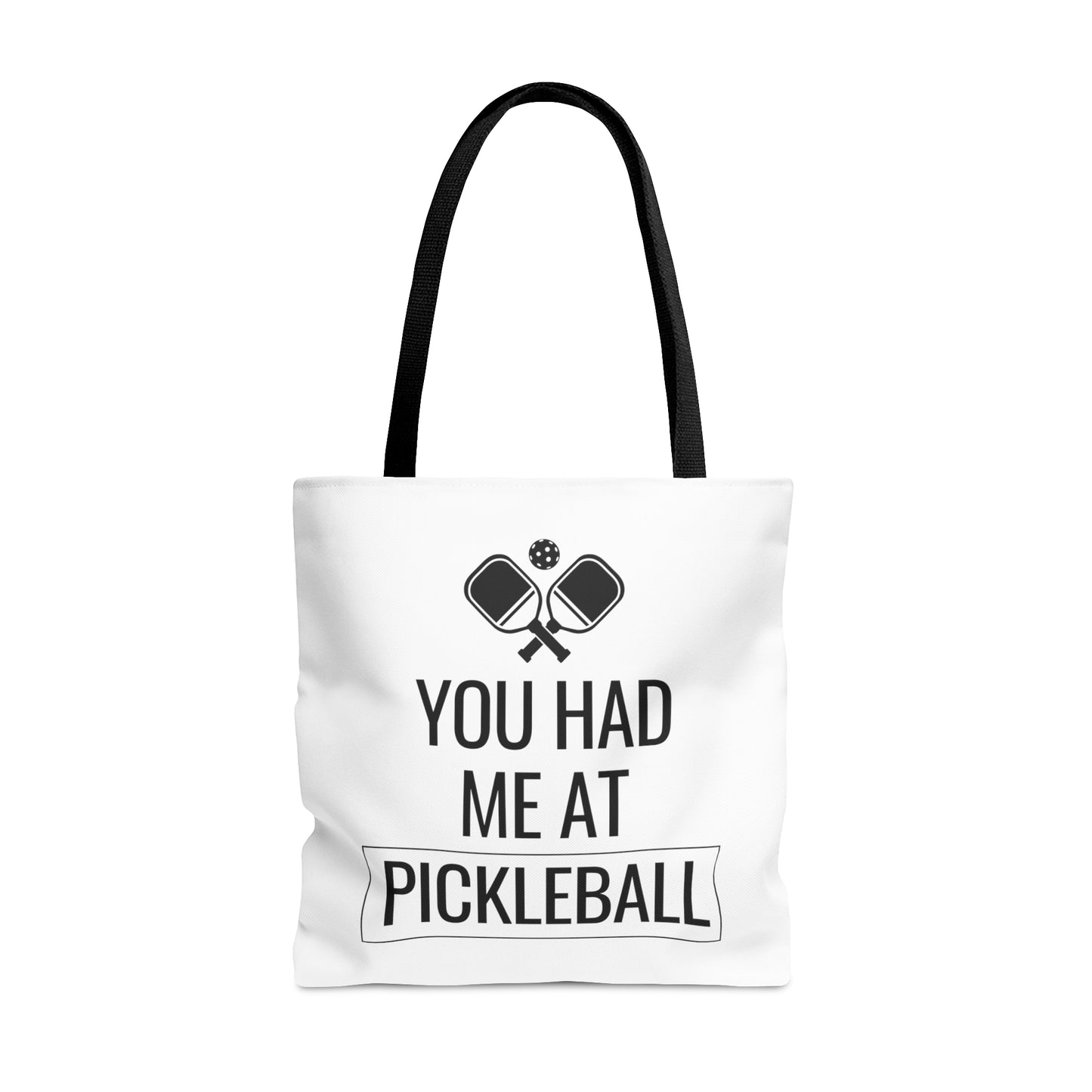 You Had Me At Pickleball Tote Bag