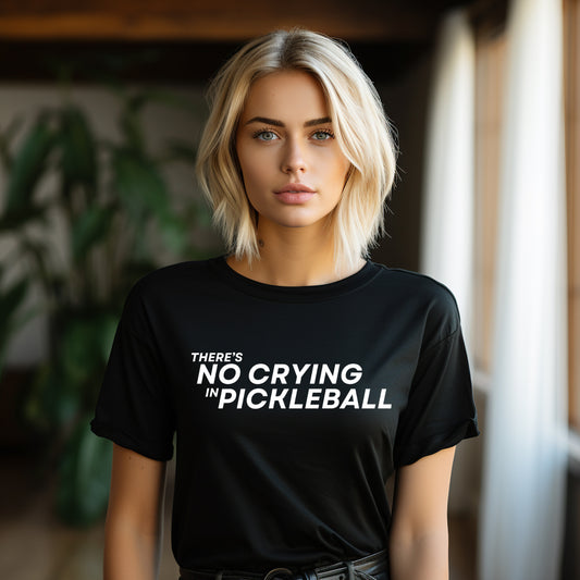 There's No Crying In Pickleball Bella+Canvas